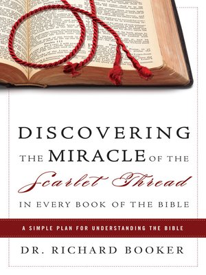 cover image of Discovering the Miracle of the Scarlet Thread in Every Book of the Bible